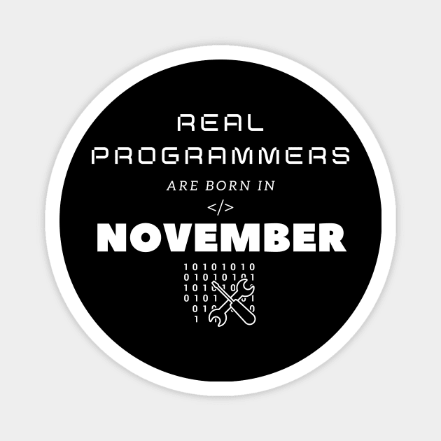 Real Programmers Are Born in November Magnet by PhoenixDamn